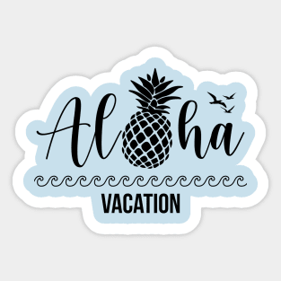 Aloha and pineapple Sticker